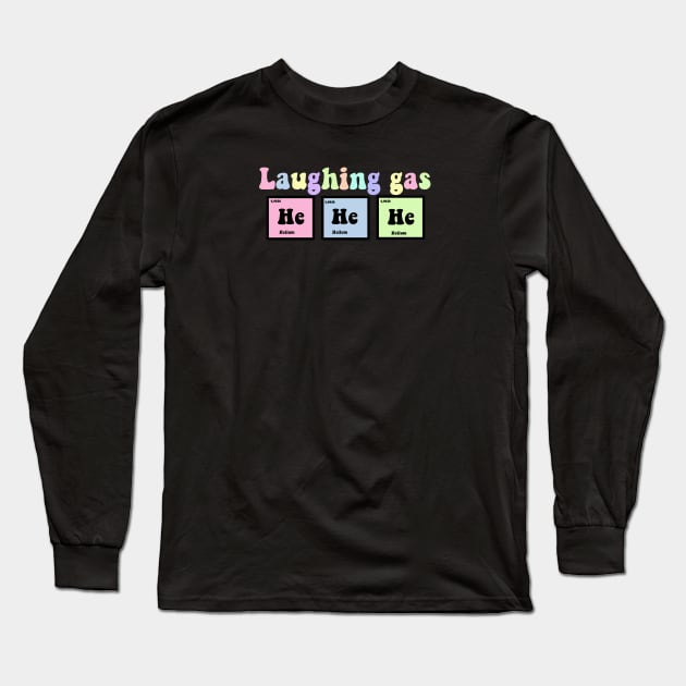 Laughing gas, he he he Long Sleeve T-Shirt by Dr.Bear